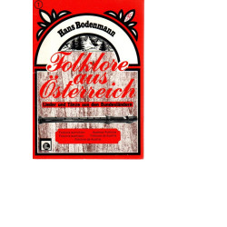 Folklore aus Österreich (1) - Lieder und Tänze aus den Bundesländern - Heft