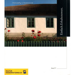 Einfach. Erhaltenswert - Denkmalpflege in Niederösterreich - Band 57