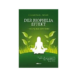 Der Biophilia-Effekt - Heilung aus dem Wald