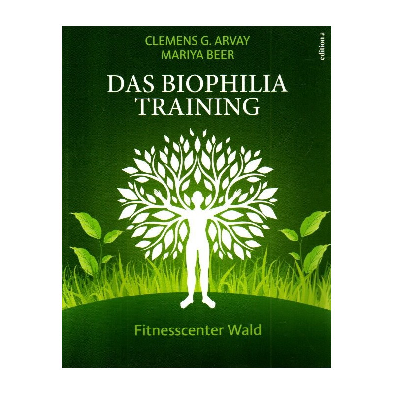 Das Biophilia Training - Fitnesscenter Wald
