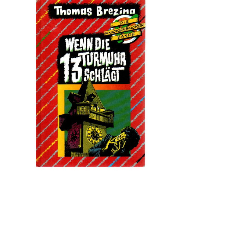 Wenn die Turmuhr 13 schlägt
