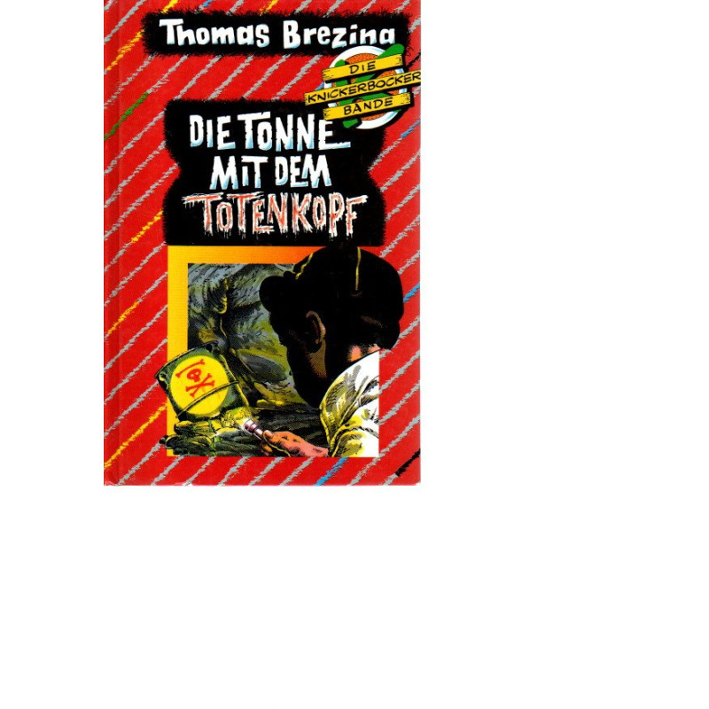 Die Knickerbocker Bande - Die Tonne mit dem Totenkopf