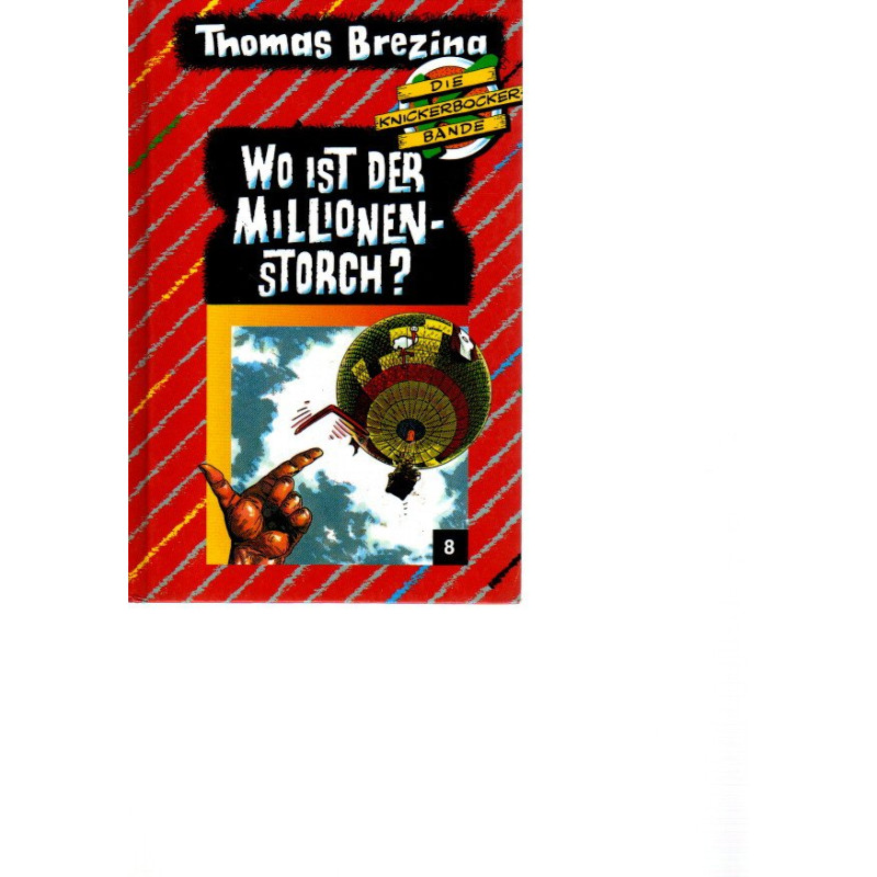 Die Knickerbocker-Bande - Wo ist der Millionen Storch?