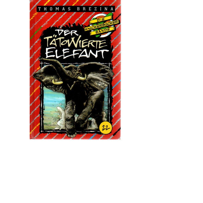 Die Knickerbocker-Bande - Der tätowierte Elefant - Band 22