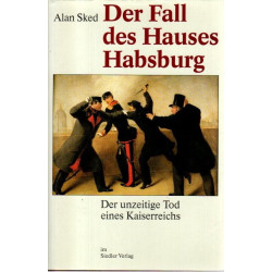 Der Fall des Hauses Habsburg