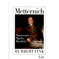 Metternich Staatsmann Spieler Kavalier