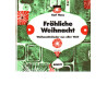 Fröhliche Weihnacht - Weihnachtslieder aus aller Welt - Sing- u. Spielpartitur