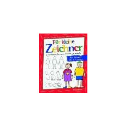 Für kleine Zeichner - Zeichnen lernen leicht gemacht