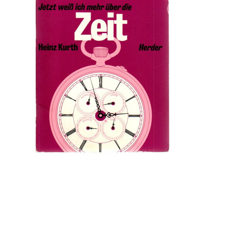 Jetzt weiss ich mehr über die Zeit