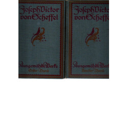 J. V. von Scheffels Ausgewählte Werke in zwei Bänden