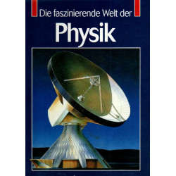 Die faszinierende Welt der Physik