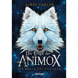 Die Erben der Animox Die Beute des Fuchses