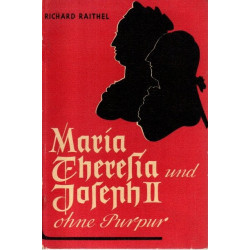 Maria Theresia und Joseph II ohne Purpur
