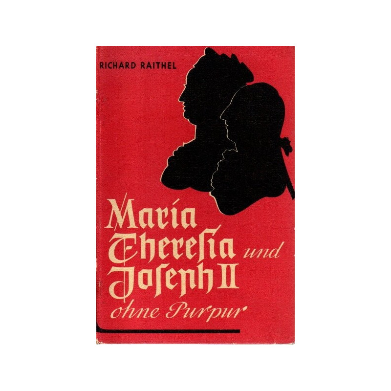 Maria Theresia und Joseph II ohne Purpur