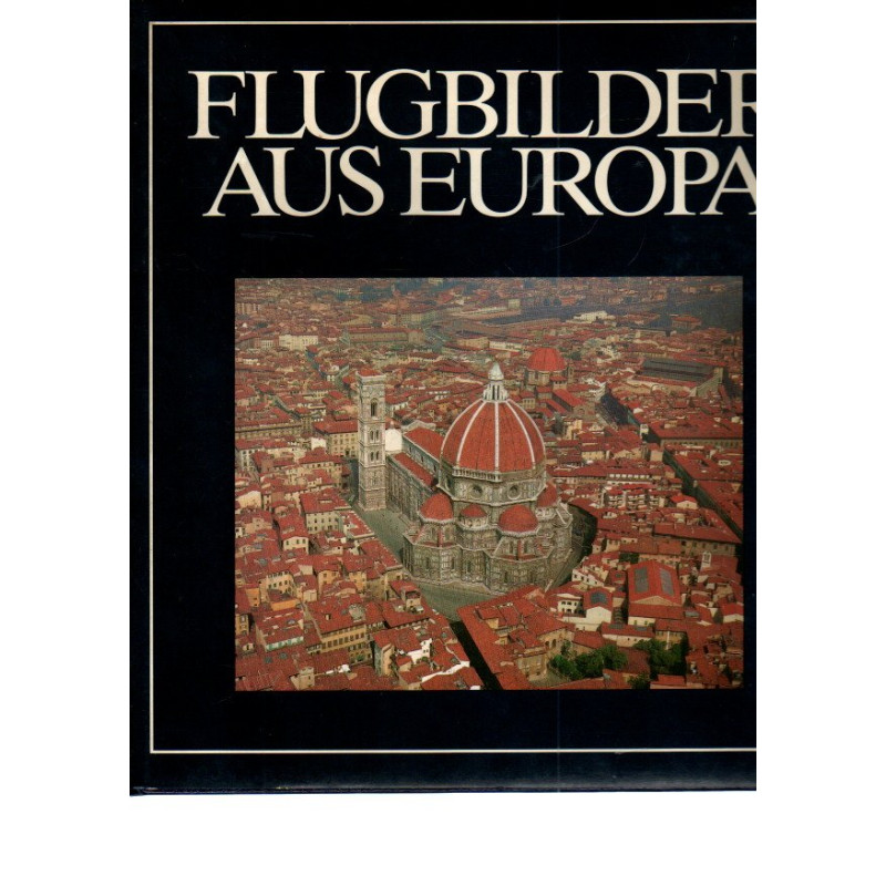 Flugbilder aus Europa