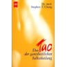 Das Tao der ganzheitlichen Selbstheilung