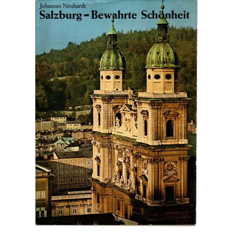 Salzburg - Bewahrte Schönheit
