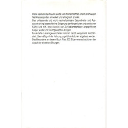 Wirbelsäulentraining - Sport- und Gesundheitsgymnastik für Zivilisations- und Bandscheiben-Geschädigte sowie für Hobbysportler