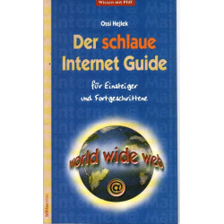 Der schlaue Internet-Guide - für Einsteiger und Fortgeschrittene