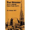 Das Attentat auf Se. Majestät Kaiser Franz Josef I. am 18. Februar 1853