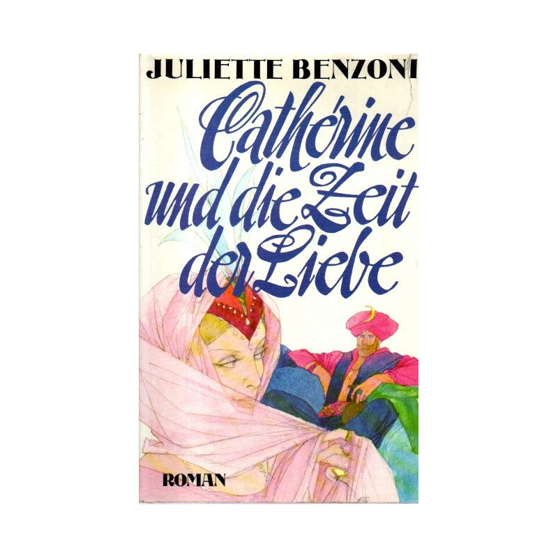 Catherine und die Zeit der Liebe