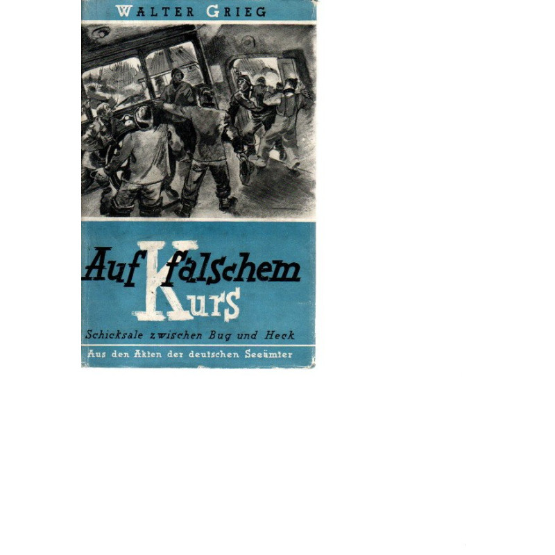 Auf falschem Kurs. Schicksale zwischen Bug und Heck