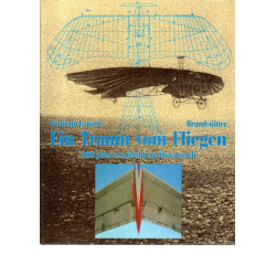 Ein Traum vom Fliegen - 200 Jahre Luftfahrt in Österreich