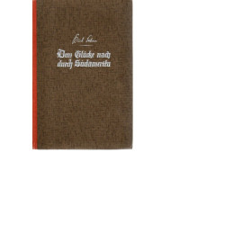 Dem Glücke nach durch Südamerika