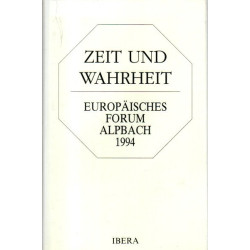 Zeit und Wahrheit - Europäisches Forum Alpbach 1994