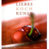 LiebesKochKunst - Verführungen aus der erotischen Küche