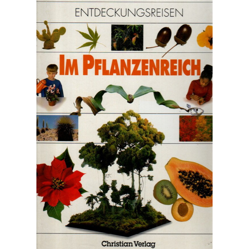 Entdeckungsreisen - Im Pflanzenreich