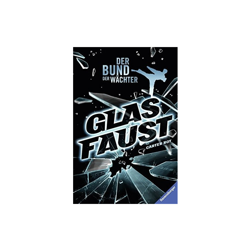 Der Bund der Wächter Glasfaust