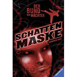 Der Bund der Wächter 03: Schattenmaske