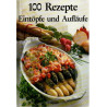 Aufläufe und Eintöpfe - 100 Rezepte