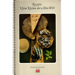 Rezepte - Kleine Küchen der Alten Welt - Internationale Speisekart