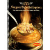 155 Suppen Köstlichkeiten - Das Suppenkochbuch für Feinschmecker