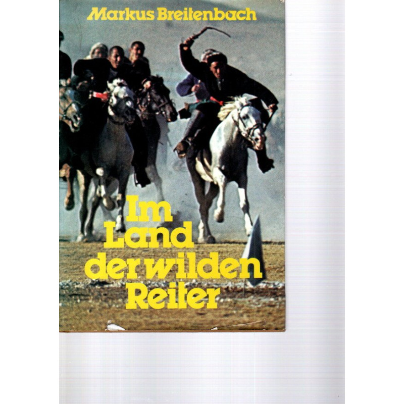 Im Land der wilden Reiter
