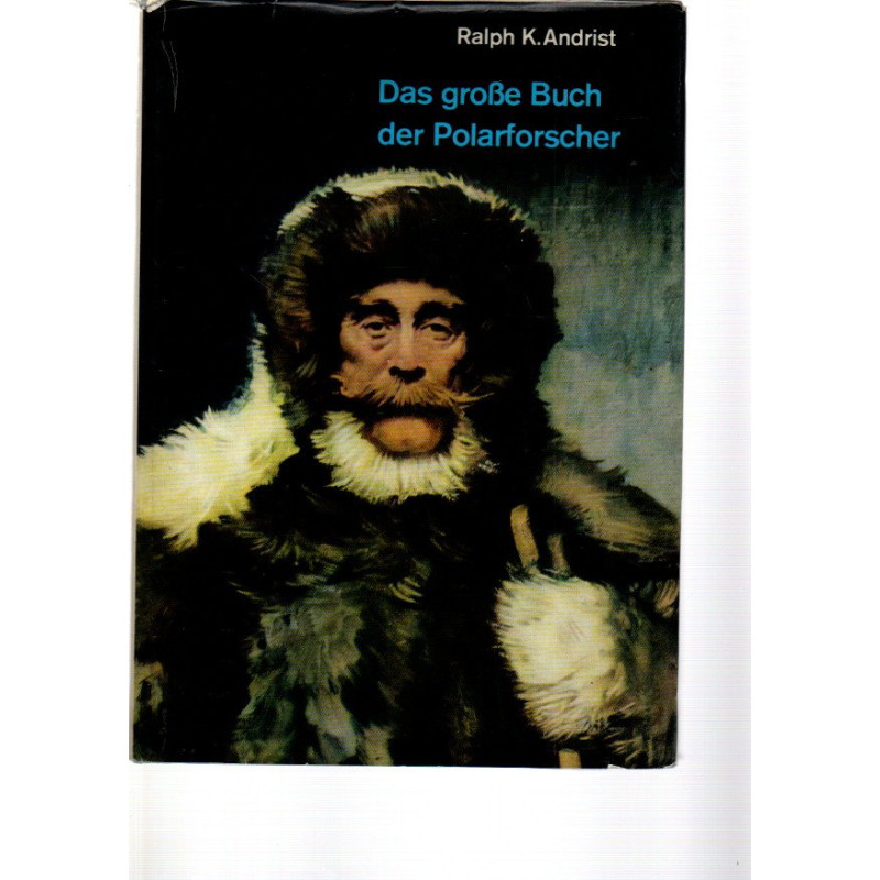 Das große Buch der Polarforscher