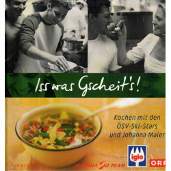Iss was Gscheit's! -  Kochen mit den ÖSV-Ski-Stars und Johanna Maier