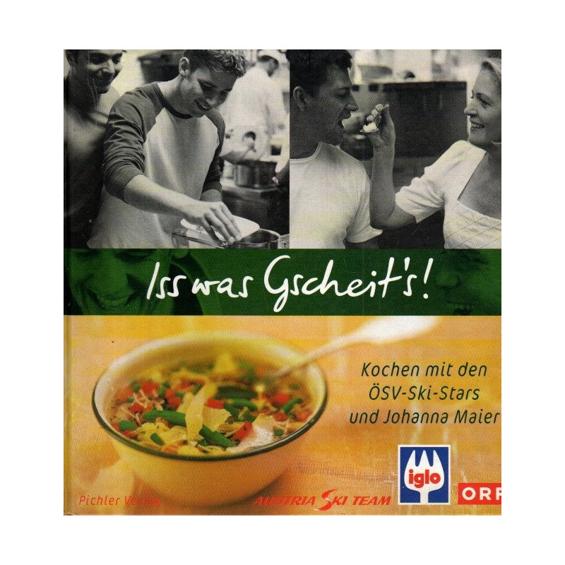 Iss was Gscheit's! -  Kochen mit den ÖSV-Ski-Stars und Johanna Maier