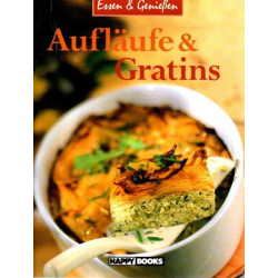 Aufläufe und Gratins - Essen & Genießen
