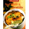 Aufläufe und Gratins - Essen & Genießen