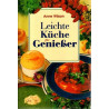 Leichte Küche für Genießer - Die fettarme Ernährung