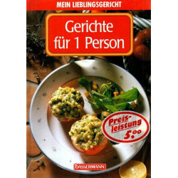 Gerichte für 1 Person - Mein Lieblingsgericht