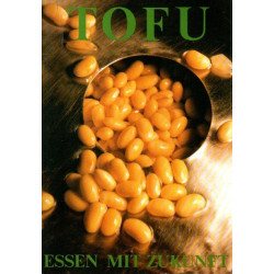 Tofu - Essen mit Zukunft