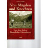 Von Mägden und Knechten - Aus dem Leben bäuerlicher Dienstboten