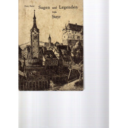 Sagen und Legenden von Steyr und Umgebung