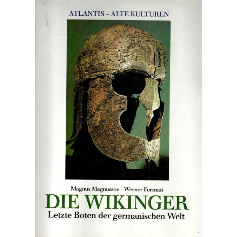 Atlantis - alte Kulturen: Die Wikinger - Letzte Boten der germanischen Welt