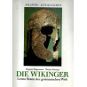 Atlantis - alte Kulturen: Die Wikinger - Letzte Boten der germanischen Welt