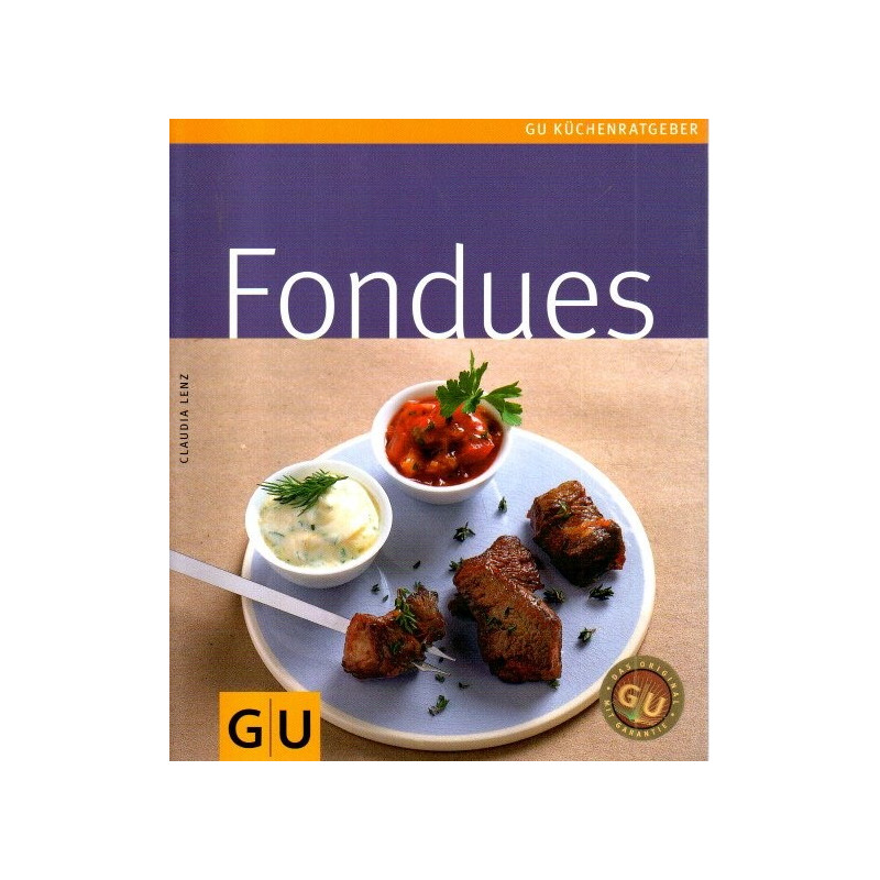 Fondues - GU Küchenratgeber